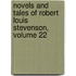 Novels and Tales of Robert Louis Stevenson, Volume 22