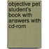 Objective Pet Student's Book With Answers With Cd-Rom