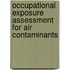 Occupational Exposure Assessment for Air Contaminants