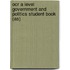 Ocr A Level Government And Politics Student Book (As)