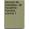 Oeuvres de Colardeau, de L'Acadmie Franoise, Volume 1 by Unknown