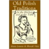 Old Polish Traditions in the Kitchen and at the Table door Maria Lemnis