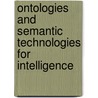Ontologies and Semantic Technologies for Intelligence door L. Obrst
