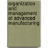 Organization And Management Of Advanced Manufacturing
