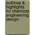 Outlines & Highlights For Chemical Engineering Design