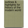 Outlines & Highlights For History Of The Modern World door Cram101 Textbook Reviews