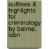 Outlines & Highlights For Criminology By Beirne, Isbn