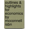 Outlines & Highlights For Economics By Mcconnell Isbn door 16th Edition McConnell Brue