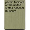 Pacific Tunicata Of The United States National Muscum door . Anonymous