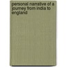 Personal Narrative Of A Journey From India To England by George Thomas Keppel