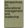 Perspectives on Educational Management and Leadership door Les Bell