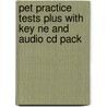 Pet Practice Tests Plus With Key Ne And Audio Cd Pack by Louise Hashemi