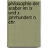 Philosophie Der Araber Im Ix Und X Jahrhundert N. Chr