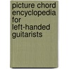 Picture Chord Encyclopedia for Left-Handed Guitarists door Onbekend