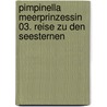 Pimpinella Meerprinzessin 03. Reise zu den Seesternen door Usch Luhn