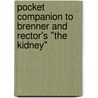 Pocket Companion To Brenner And Rector's "The Kidney" by Michael R. Clarkson