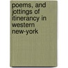 Poems, and Jottings of Itinerancy in Western New-York by Manly Tooker