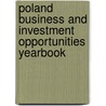 Poland Business And Investment Opportunities Yearbook door Usa Ibp