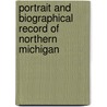 Portrait And Biographical Record Of Northern Michigan door Record Publishing Co.