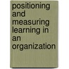 Positioning and Measuring Learning in an Organization door Stanley Daneman
