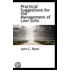 Practical Suggestions For The Management Of Law-Suits