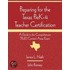 Preparing For The Texas Pre K-4 Teacher Certification