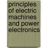 Principles Of Electric Machines And Power Electronics door Paresh C. Sen