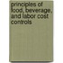 Principles Of Food, Beverage, And Labor Cost Controls