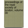 Proceedings of the Royal Society of London, Volume 30 by Jstor