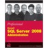 Professional Microsoft Sql Server 2008 Administration