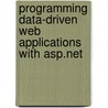 Programming Data-Driven Web Applications With Asp.Net door Doug Seven