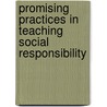 Promising Practices In Teaching Social Responsibility door Sheldon Berman