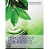 Psychology For Nurses And Allied Health Professionals door Richard Gross