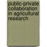 Public-Private Collaboration in Agricultural Research door Schimmelpfennig