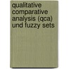 Qualitative Comparative Analysis (qca) Und Fuzzy Sets by Carsten Schneider