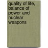 Quality of Life, Balance of Power and Nuclear Weapons by Alexander V. Avakov