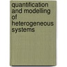 Quantification and Modelling of Heterogeneous Systems door J. Saxl