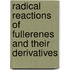 Radical Reactions of Fullerenes and Their Derivatives