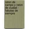 Raton de Campo y Raton de Ciudad - Fabulas de Siempre door Liliana Cinetto
