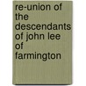 Re-Union Of The Descendants Of John Lee Of Farmington door Leonard Lee