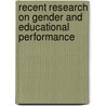 Recent Research On Gender And Educational Performance by Great Britain: Office for Standards in Education