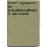 Rechnungswesen für Industriekaufleute 3. Arbeitsheft by Manfred Deitermann