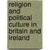 Religion and Political Culture in Britain and Ireland