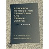 Research Methods For Criminology And Criminal Justice door Mark L. Dantzker