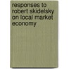 Responses To Robert Skidelsky On Local Market Economy door Sarah Benton