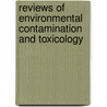 Reviews of Environmental Contamination and Toxicology door Onbekend