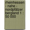 Rheinhessen - Nahe - Nordpfälzer Bergland 1 : 50 000 door Kompass 831