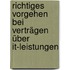Richtiges Vorgehen Bei Verträgen über It-leistungen