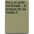 Rita y El Anillo Hechizado - El Bosque de Las Hadas 2
