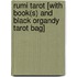 Rumi Tarot [With Book(s) and Black Organdy Tarot Bag]